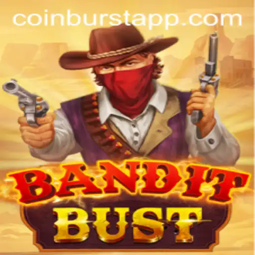 BanditBust: The Adventure of Coins and Thrills with CoinBurst