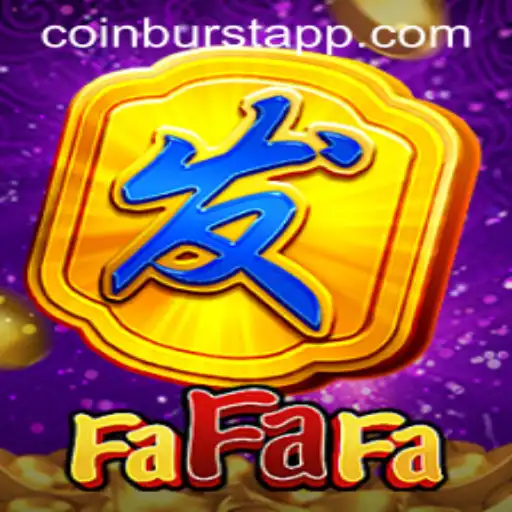 The Thrilling World of FaFaFa with the Exciting New Feature CoinBurst