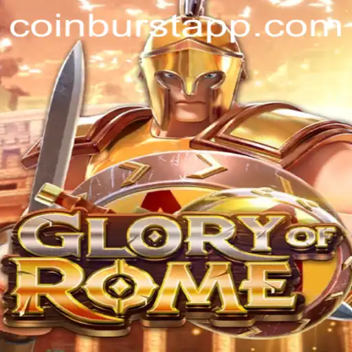 The Rise of 'GloryofRome': A Gaming Odyssey with 'CoinBurst' Feature