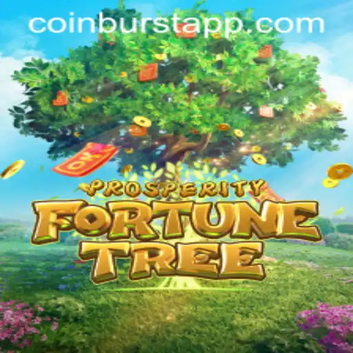 Discover the Enchanting World of ProsperityFortuneTree: Unveiling CoinBurst